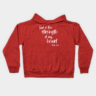 Christian Bible Verse: God is the strength of my heart (white text) Kids Hoodie
